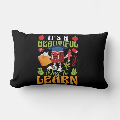 it_s_a_beautiful_day_to_learn_02 lumbar pillow
