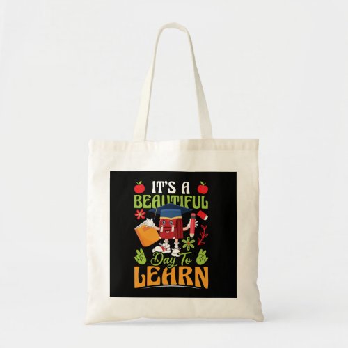 it_s_a_beautiful_day_to_learn_02 tote bag
