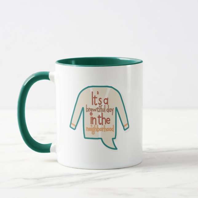 It’s a brewtiful day in the neighborhood mug (Left)