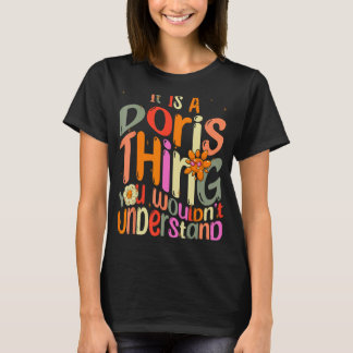 It s a Doris Thing You Wouldn t Understand Groovy T-Shirt