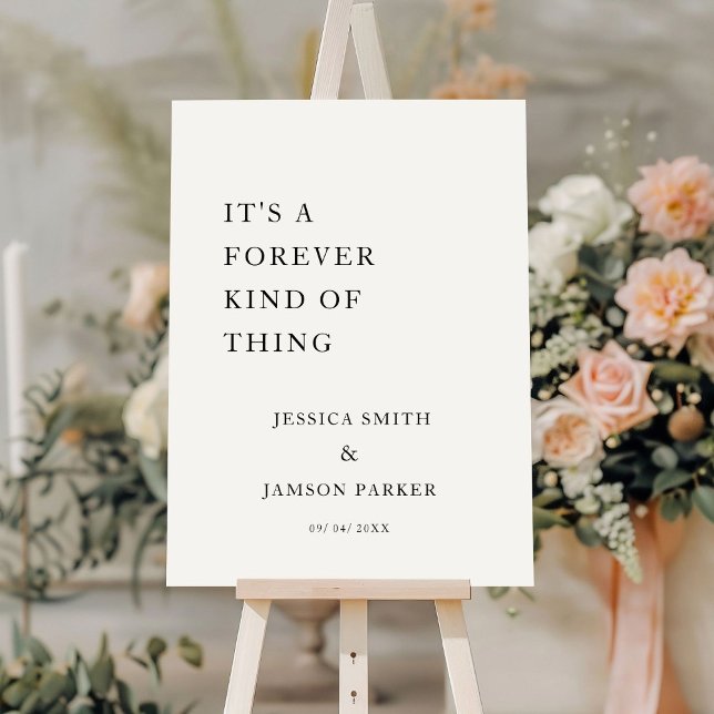 It;s a forever kind of thing Wedding Welcome Sign (Creator Uploaded)