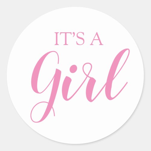 Its a Girl Gender Reveal Pink Script Classic Round Sticker