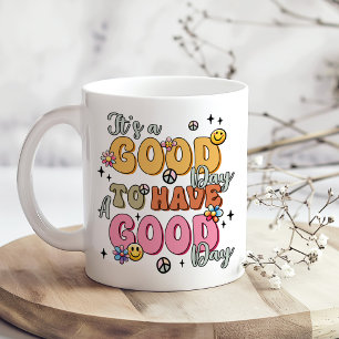 It’s a Good Day to Have a Good Day Retro Groovy Coffee Mug