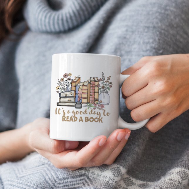 It’s a Good Day to Read a Book Coffee Mug (Creator Uploaded)