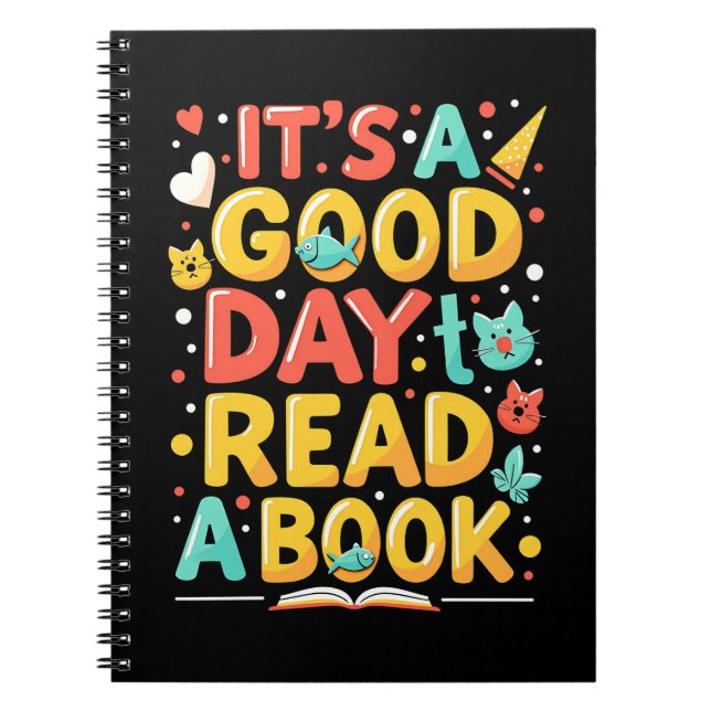 It’s a Good Day to Read a Book Notebook (Front)