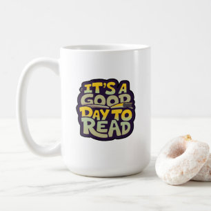 It’s a good day to read psychedelic typography coffee mug