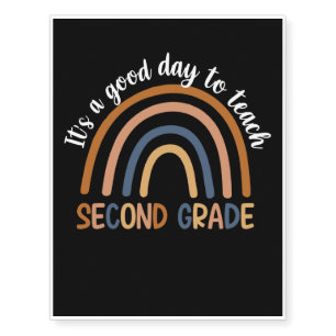 It’s A Good Day To Teach 2nd Grade Temporary Tattoos