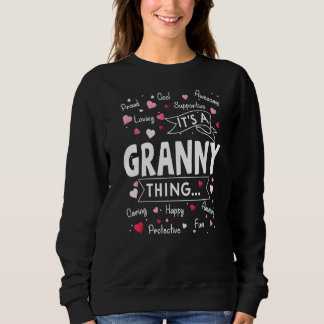 It S A Granny Thing Funny Sayings Cute Grandma Mot Sweatshirt