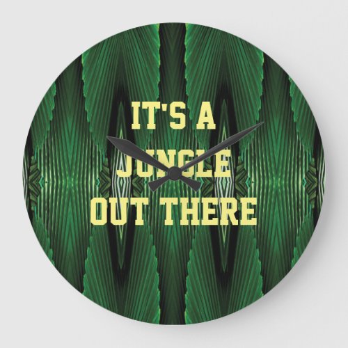 ITS A JUNGLE OUT THERE  LARGE CLOCK