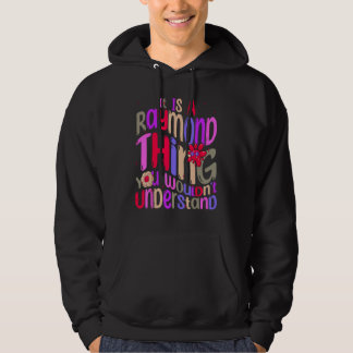 It s a Raymond Thing You Wouldn t Understand Groov Hoodie
