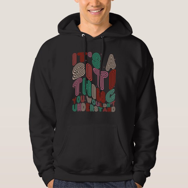 It s a Siti Thing You Wouldn t Understand Retro Gr Hoodie (Front)