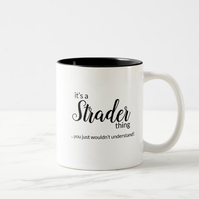 It’s a StraderThing…Two-Tone Coffee Mug (Right)