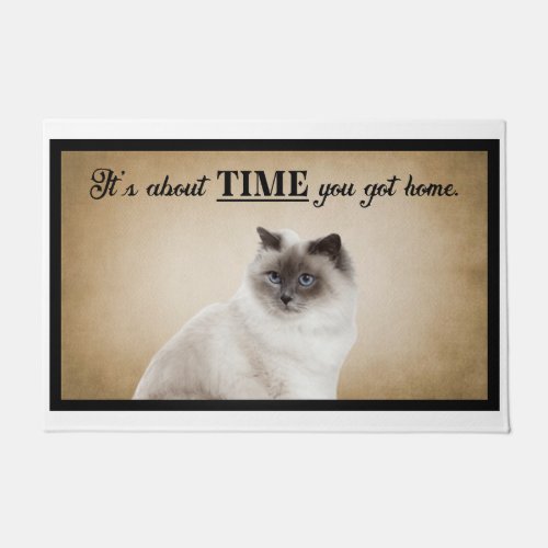 Itâs About Time You Got Home American Cat Doormat