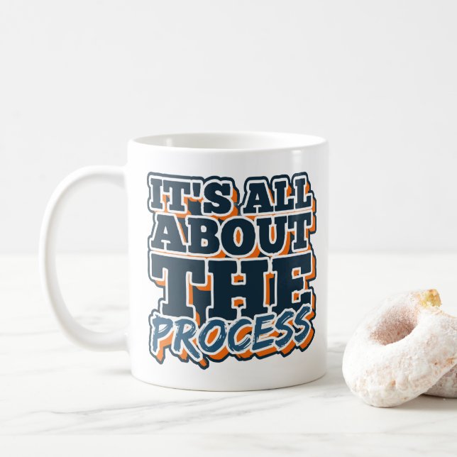 It’s All About the Process Coffee Mug (With Donut)