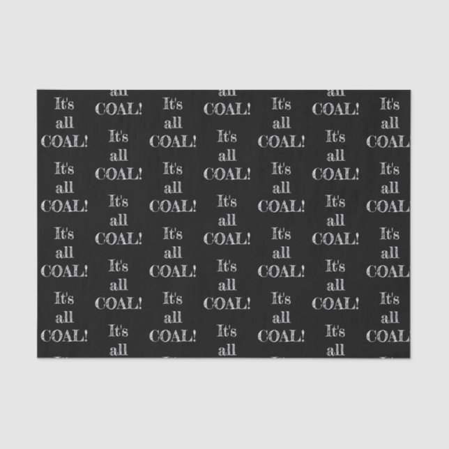 It’s All Coal Black Typography Novelty Christmas Tissue Paper (Front)