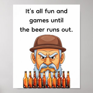 It’s all fun games till the beer runs out poster