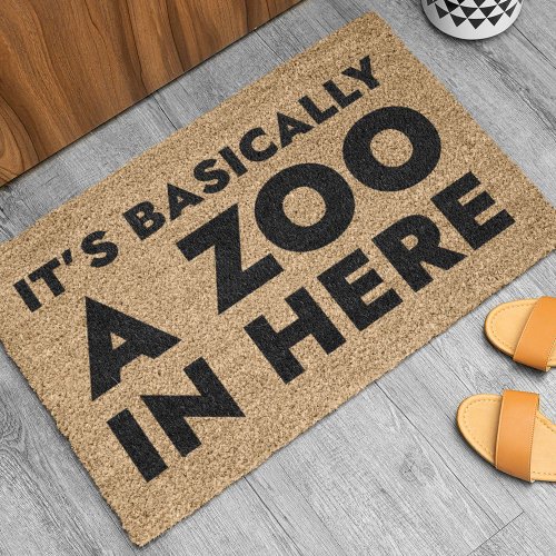 Its Basically A Zoo In Here Doormat