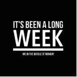It’s been a long week – me in the middle of Monday Cutout<br><div class="desc">It’s been a long week – me in the middle of Monday</div>