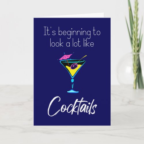 Its Beginning to Look a Lot Like Cocktails Blue Card