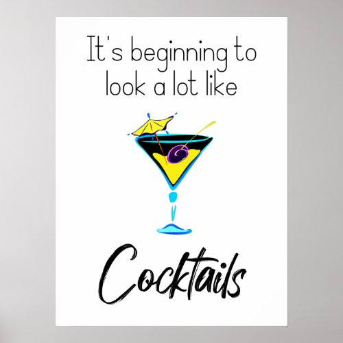Itâs Beginning to Look a Lot Like Cocktails Poster