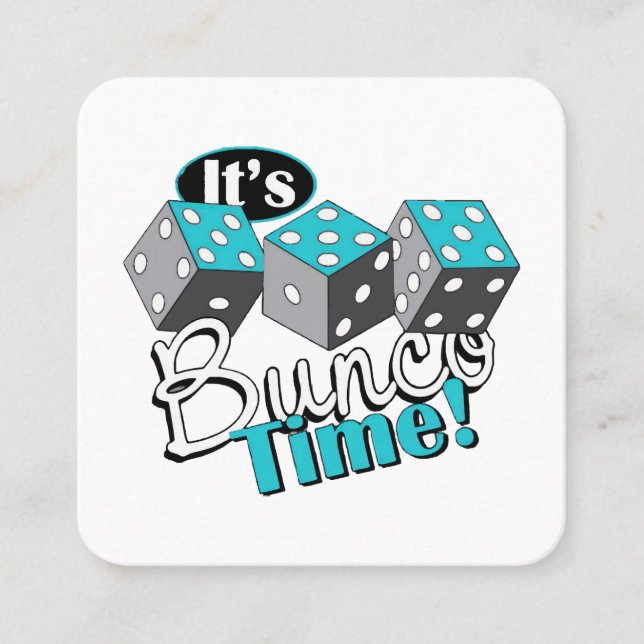 It s Bunco Time! Square Business Card (Front)