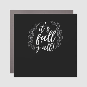 It’s Fall Y’all Autumn Design Trendy Unique Car Magnet