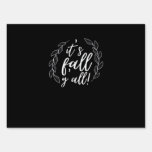 It’s Fall Y’all Autumn Design Trendy Unique Sign