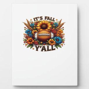 It’s Fall Y’all Autumn Football Plaque
