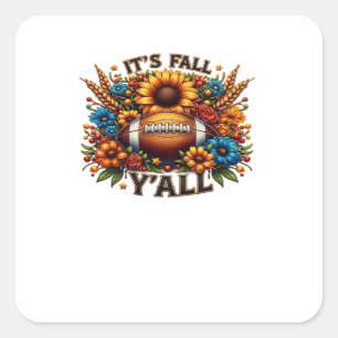 It’s Fall Y’all Autumn Football Square Sticker