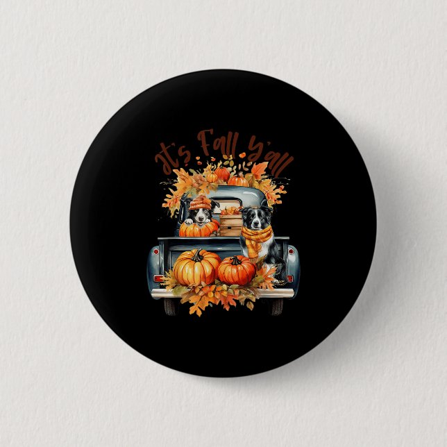 It’s Fall Y’all Border Collie Pumpkins Truck Autum Button (Front)