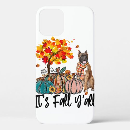 Its Fall Yall Boxer Autumn Vibes Dog Lover Gift iPhone 12 Case