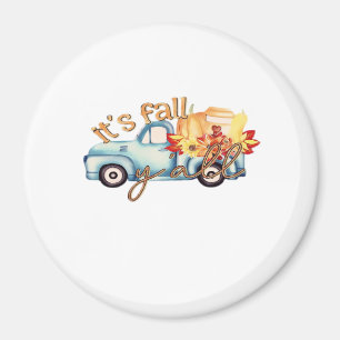 It’s Fall Y’all Casual Funny Magnet