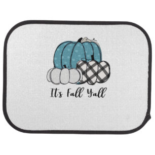 It’s Fall Y’all Cool Unique Car Floor Mat