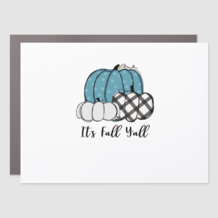 It’s Fall Y’all Cool Unique Car Magnet