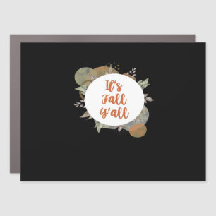 It’s Fall Y’all Cool Unique Car Magnet