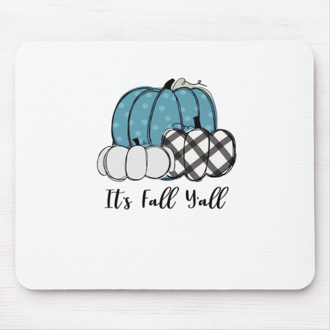 It’s Fall Y’all Cool Unique Mouse Pad (Front)
