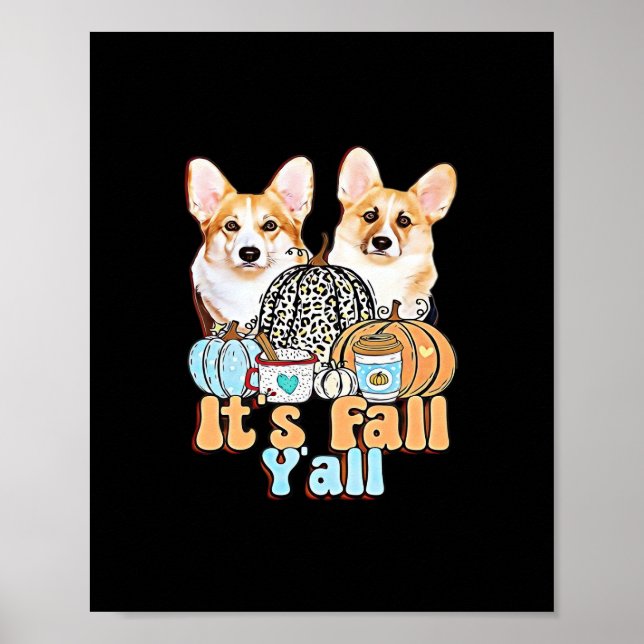 It’s Fall Y’all Corgis Unique Aesthetic Poster (Front)