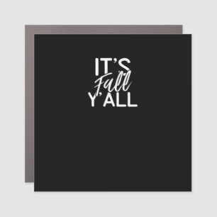 It’s Fall Y’all Country Weather Vintage Classic Car Magnet