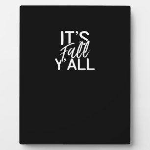 It’s Fall Y’all Country Weather Vintage Classic Plaque