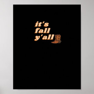 It’s Fall Y’all Cowboy Boots Autumn Poster