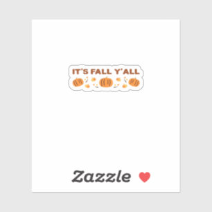 It’s Fall Y’all Creative Art Sticker