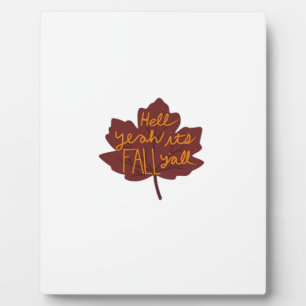 It’s Fall Y’all Creative Casual Plaque