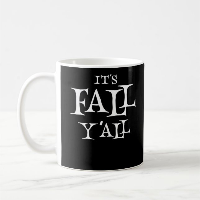It’s Fall Y’all Creative Casual Style Coffee Mug (Left)