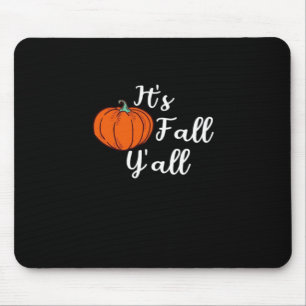 It’s Fall Y’all Cute Fall Aesthetic Style Mouse Pad