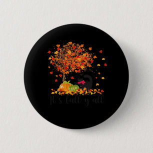 It’s Fall Y’all Cute Lovers Thanksgiving Button