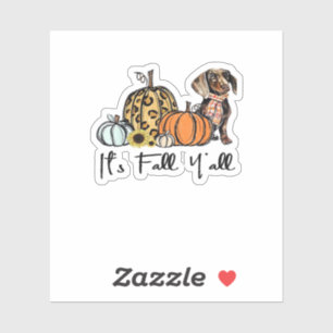 It’s Fall Y’all Dachshund Funny Casual Sticker