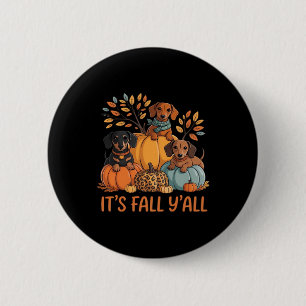 It’s Fall Y’all Dachshund Pumpkins Fall Classic Button