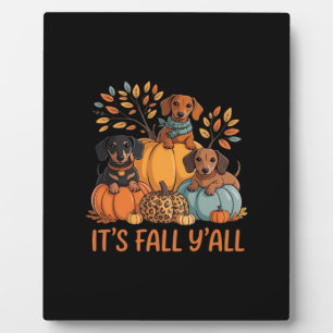 It’s Fall Y’all Dachshund Pumpkins Fall Classic Plaque
