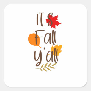 It’s Fall Y’all Essential Cool Unique Square Sticker