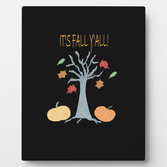 It’s Fall Y’all Essential Funny Trendy Plaque (Front)